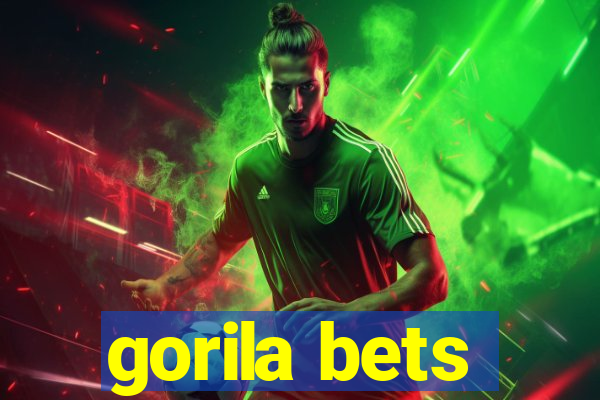 gorila bets